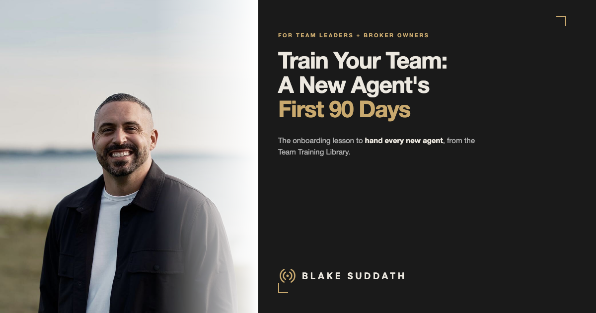 Train Your Team: A New Agent's First 90 Days (Foundation, Pipeline, Conversion)